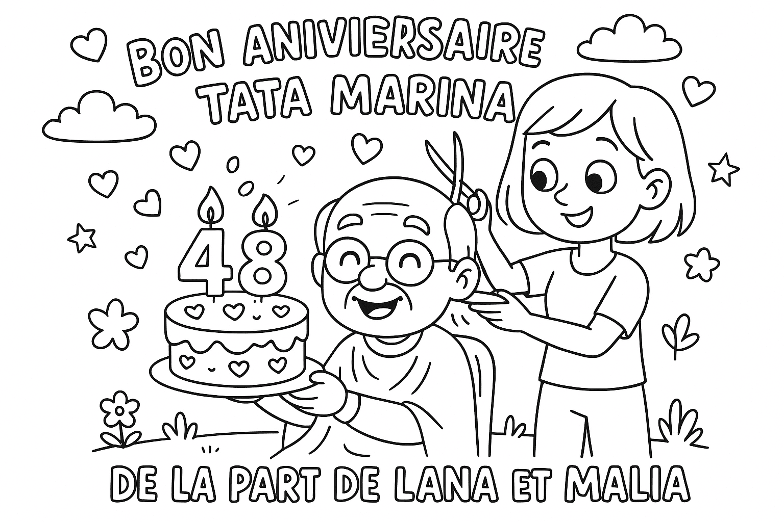 Femme avec une coiffure un peu plus court qu’un carré long coupe les cheveux de papi et papi avec un gâteau d’anniversaire dans les mains,avec écrit 48 ans en bougie avec des cœur dans le ciel et sur le gâteau et avec écrit dans l’air «bon anniversaire tata marina » et en bas de la page « de la part de Lana et Malia »